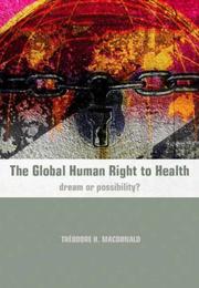 Cover of: The Global Human Right to Health: Dream or Possibility?