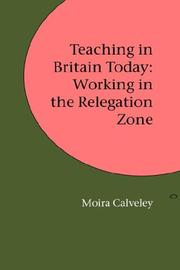 Teaching in Britain today : working in the relegation zone