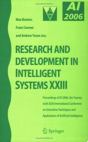 Research and development in intelligent systems XXIII : proceedings of AI-2006, the Twenty-Sixth SGAI International Conference on Innovative Techniques and Applications of Artificial Intelligence