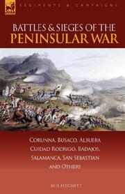 Cover of: Battles & Sieges of the Peninsular War: Corunna, Busaco, Albuera, Ciudad Rodrigo, Badajos, Salamanca, San Sebastian & Others