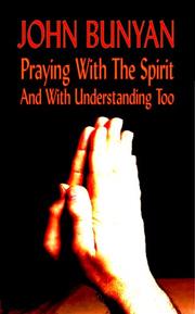Cover of: Praying with the Spirit and with Understanding too