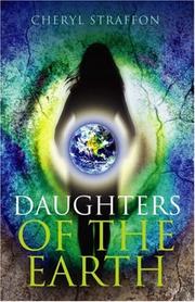 Cover of: Daughters of the Earth by Cheryl Straffon