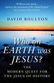 Cover of: Who On Earth Was Jesus?: The Modern Quest for the Jesus of History