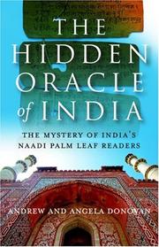 Cover of: The Hidden Oracle: The Mystery of India's Naadi Palm Leaf Readers