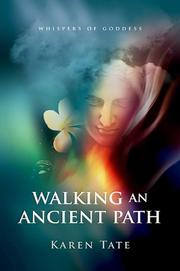Cover of: Walking An Ancient Path: Whispers of Goddess