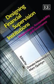 Designing financial supervision institutions : independence, accountability and governance