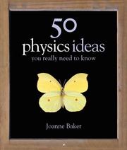 Cover of: 50 Physics Ideas You Really Need to Know