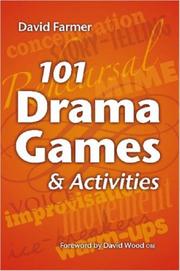 101 drama games and activities by David Farmer