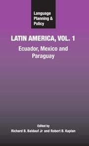 Cover of: Language Planning and Policy in Latin America, Vol. 1: Ecuador, Mexico and Paraguay (Language Planning and Policy)