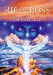 Reflections : the art of Stephen Bradbury