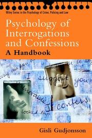 The psychology of interrogations and confessions : a handbook