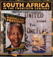 South Africa in the twentieth century : from Boer War to Amandla