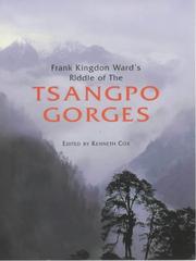 Cover of: Frank Kingdon Ward's Riddle of the Tsangpo Gorges: Retracing the Epic Journey of 1924-25 in South-East Tibet