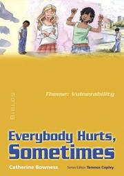 Everybody hurts, sometimes : theme, vulnerability