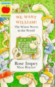 We want William : wisest worm in the world