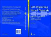 Self-organising neural networks : independent component analysis and blind source separation