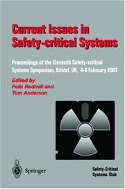 Current issues in safety-critical systems : proceedings of the eleventh Safety-critical Systems Symposium, Bristol, UK 4-6 February 2003