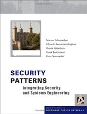 Cover of: Security patterns: integrating security and systems engineering