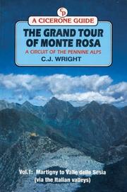 The grand tour of Monte Rosa : a circuit of the Pennine Alps