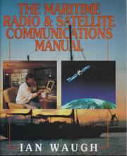 Maritime radio and satellite communications manual