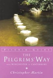 The Pilgrims' Way : from Winchester to Canterbury