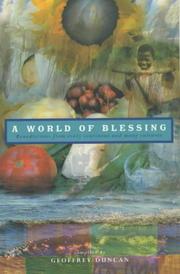 A world of blessing : benedictions from every continent and many cultures