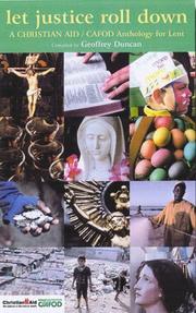 Let justice roll down : a Christian Aid/CAFOD anthology for Lent, Holy week and Easter