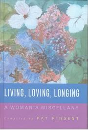 Living, loving, longing : a woman's miscellany