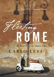 Cover of: Fleeting Rome: in search of la dolce vita