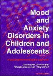 Cover of: Mood and Anxiety Disorders in Children and Adolescents: A Psychopharmacological Approach
