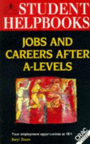 Jobs and careers after A-levels : your employment opportunities at 18+
