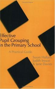 Cover of: Effective Pupil Grouping in the Primary School: A Practical Guide