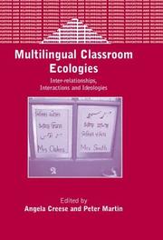 Multilingual classroom ecologies : inter-relationships, interactions and ideologies