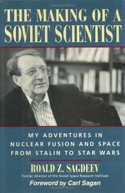 The making of a Soviet scientist by R. Z. Sagdeev