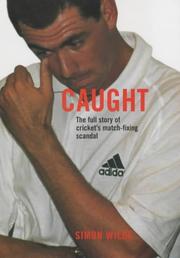 Caught : the full story of cricket's match-fixing scandal