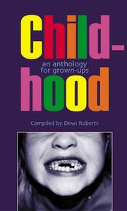 Childhood : an anthology for grown-ups