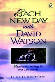 Each new day with David Watson : inspirational readings for your Christian life