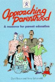 Approaching parenthood : a resource for parent education
