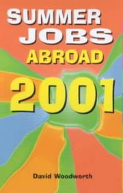 The Directory of Summer Jobs Abroad by David Woodworth