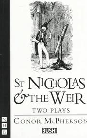 Cover of: St. Nicholas & the Weir: Two Plays (Nick Hern Books)