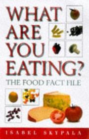 What are you eating? : the food fact file