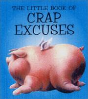 Cover of: The Little Book Of Crap Excuses by Michael Powell