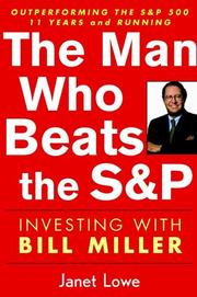 Cover of: The man who beats the S&P: investing with Bill Miller