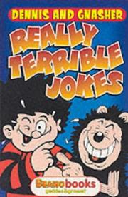 Cover of: Dennis and Gnasher Really Terrible Jokes by 