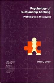 Psychology of relationship banking : profiting from the psyche