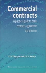 Commercial contracts : a practical guide to deals, contracts, agreements and promises