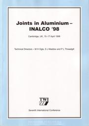 Papers presented at the Seventh International Conference Joints in Aluminium _ INALCO '98 : Cambridge, UK, 15-17 April 1998