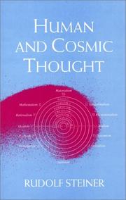 Human and cosmic thought : four lectures given in Berlin from 20th to 23rd January, 1914 during the Second General Meeting of the Anthroposophical Society