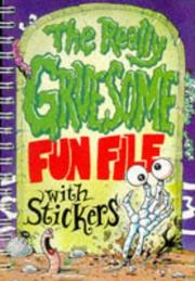 The really gruesome fun file