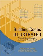 Cover of: Building Codes Illustrated by Francis D. K. Ching, Steven R. Winkel, Steven Winkel, AIA